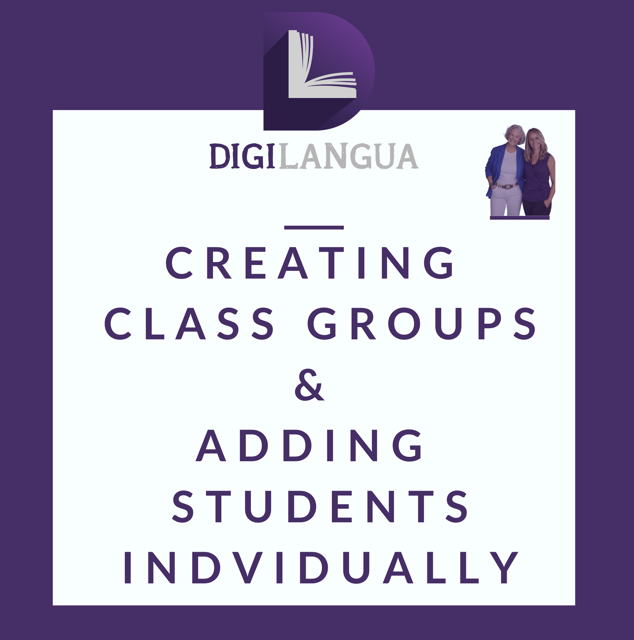 Creating Class Groups & Adding Students Individually